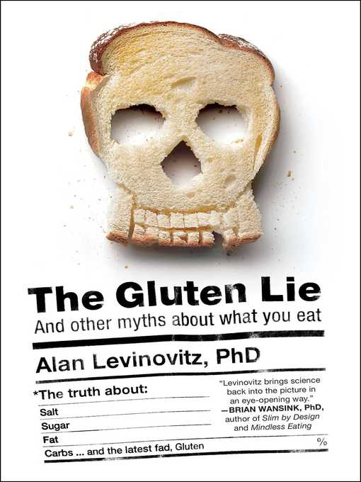 Title details for The Gluten Lie by Alan Levinovitz - Wait list